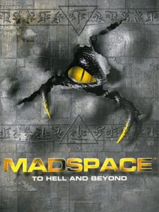 MadSpace: To Hell and Beyond Game Cover