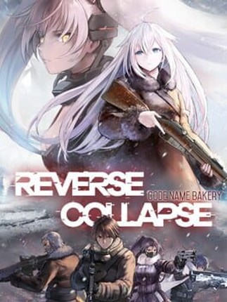 Reverse Collapse: Code Name Bakery Game Cover