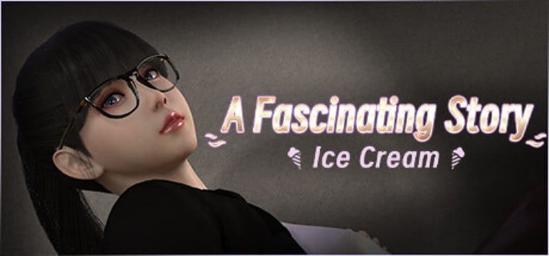 A fascinating story : Ice Cream Game Cover