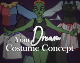 Your Dream Costume Concept Image