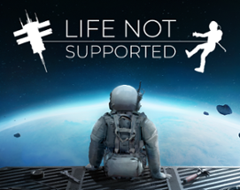 Life Not Supported Image
