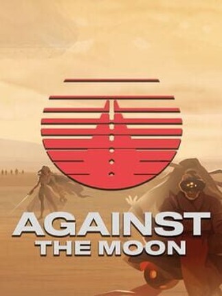 Against the Moon Game Cover