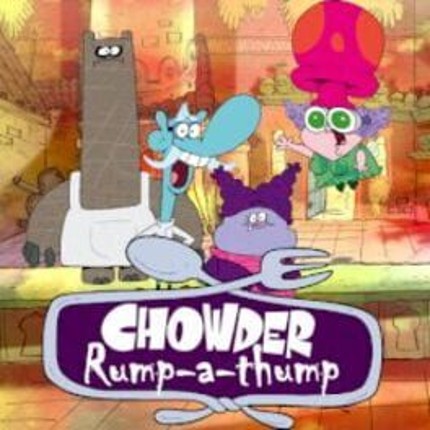 Chowder: Rump-A-Thump Game Cover