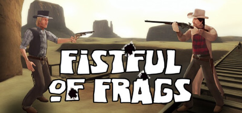 Fistful of Frags Game Cover