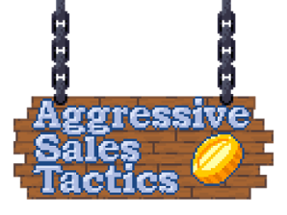 Aggressive Sales Tactics Image