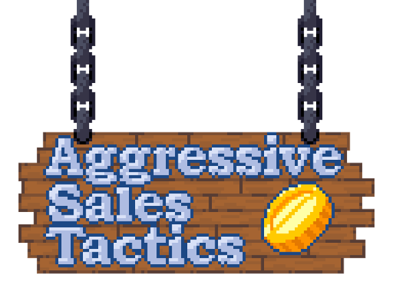 Aggressive Sales Tactics Game Cover