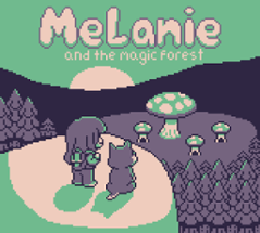 Melanie and the Magic Forest Image