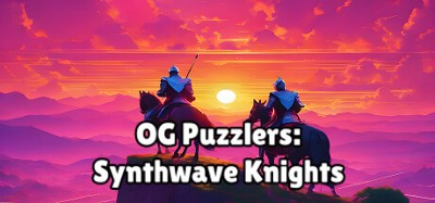 OG Puzzlers: Synthwave Knights Image