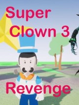 Super Clown 3: Revenge Image