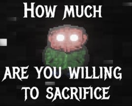 How much are you willing to sacrifice Image