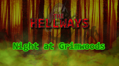 The Hellways:Night at Grimwoods Image