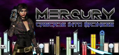 Mercury: Cascade into Madness Image