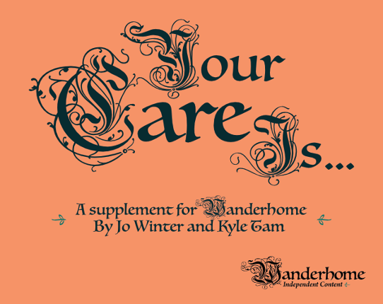 Your Care Is...: A Wanderhome Supplement Game Cover