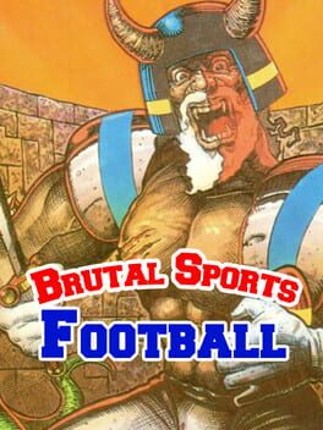 Brutal Sports Football Game Cover