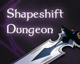 Shapeshift Dungeon Image