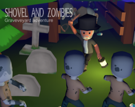 SHOVEL AND ZOMBIES Image