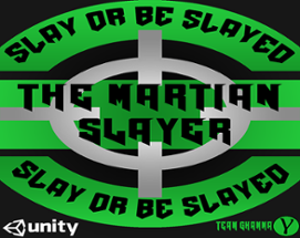 The Martian Slayer Image