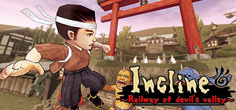 Incline ～Railway of devil's valley～ Game Cover