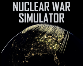 Nuclear War Simulator Image