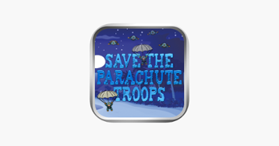 Save The Parachute Troops LT Image