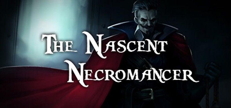 The Nascent Necromancer Game Cover