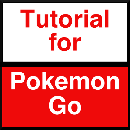 Tutorial for Pokemon Go Game Cover