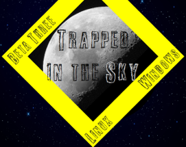 Trapped in the Sky Image