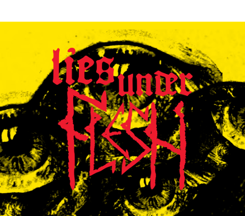 Lies Under Flesh Game Cover