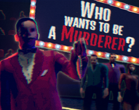 Who wants to be a Murderer? Image