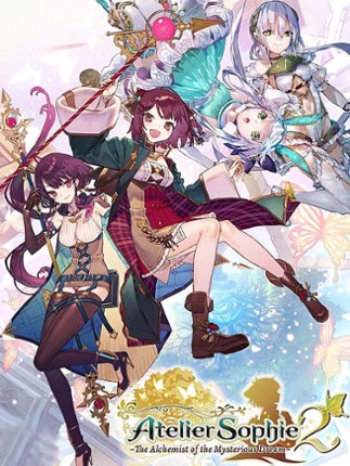 Atelier Sophie 2: The Alchemist of the Mysterious Dream Game Cover