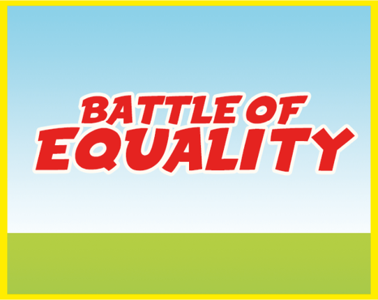 Battle of Equality Game Cover