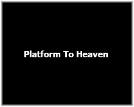 Platform To Heaven Image