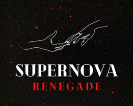 Supernova: Renegade Image