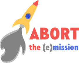 ABORT the (e)mission Image