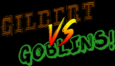 Gilbert vs Goblins Image