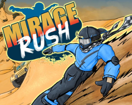 Mirage Rush Image