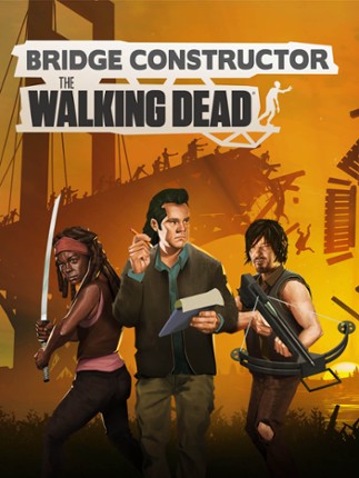 Bridge Constructor: The Walking Dead Game Cover