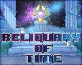 Reliquary of Time Image