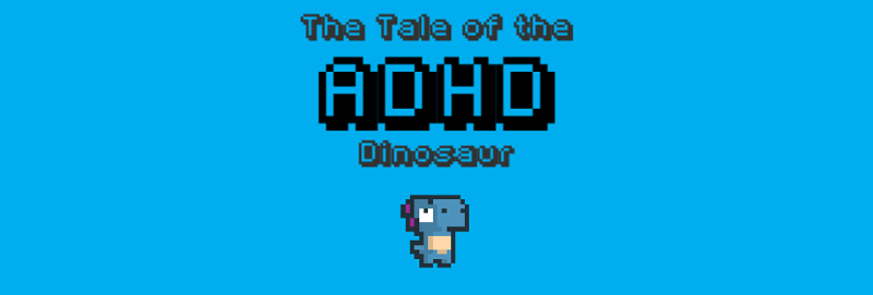 The Tale of the ADHD Dinosaur Game Cover
