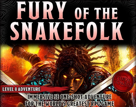 Fury of the Snakefolk - Level-8 D&D Adventure Game Cover