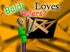 Baldi Loves Rulers? Image