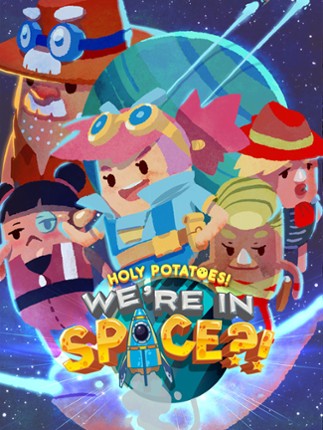 Holy Potatoes! We're in Space?! Game Cover