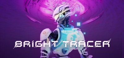 BRIGHT TRACER Image