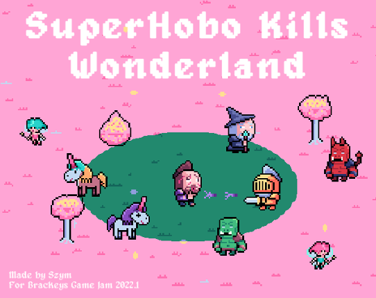 SuperHobo Kills Wonderland Game Cover