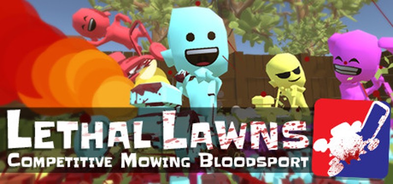 Lethal Lawns: Competitive Mowing Bloodsport Game Cover