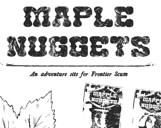 Maple Nuggets for FRONTIER SCUM Game Cover