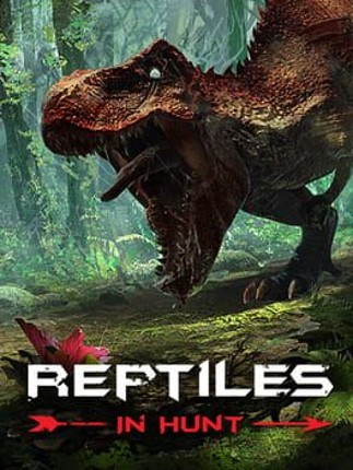 Reptiles: In Hunt Game Cover
