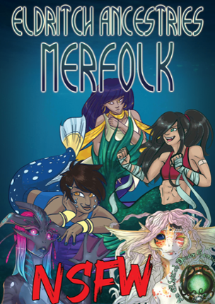 Eldritch Ancestries: Merfolk  NSFW Game Cover