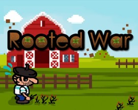 Rooted War Image