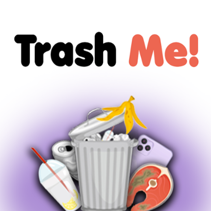 Trash Me! Game Cover